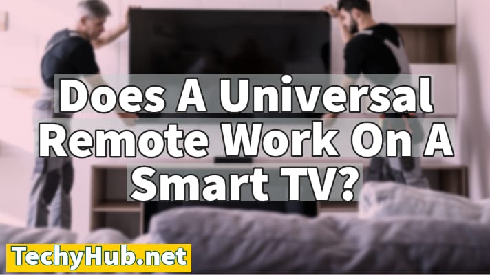 Does A Universal Remote Work On A Smart TV