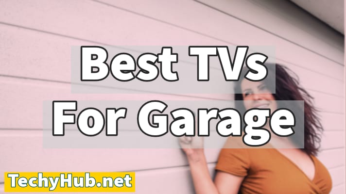 Best TV for garage